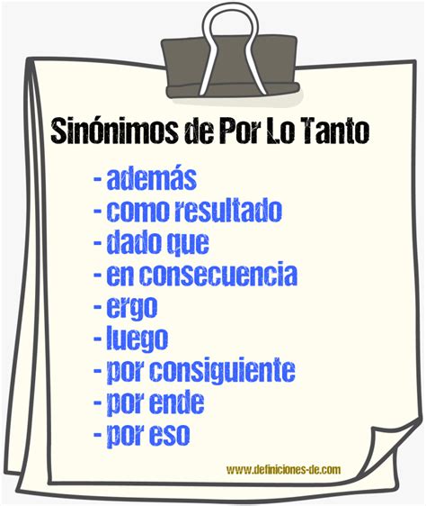 sinonimo de por lo que|sinonimo de por lo tanto.